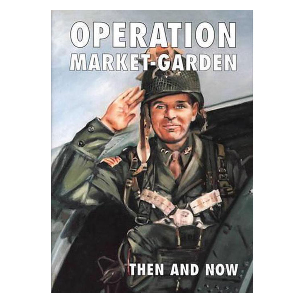 Operation Market-Garden: damals und heute (Hardcover)