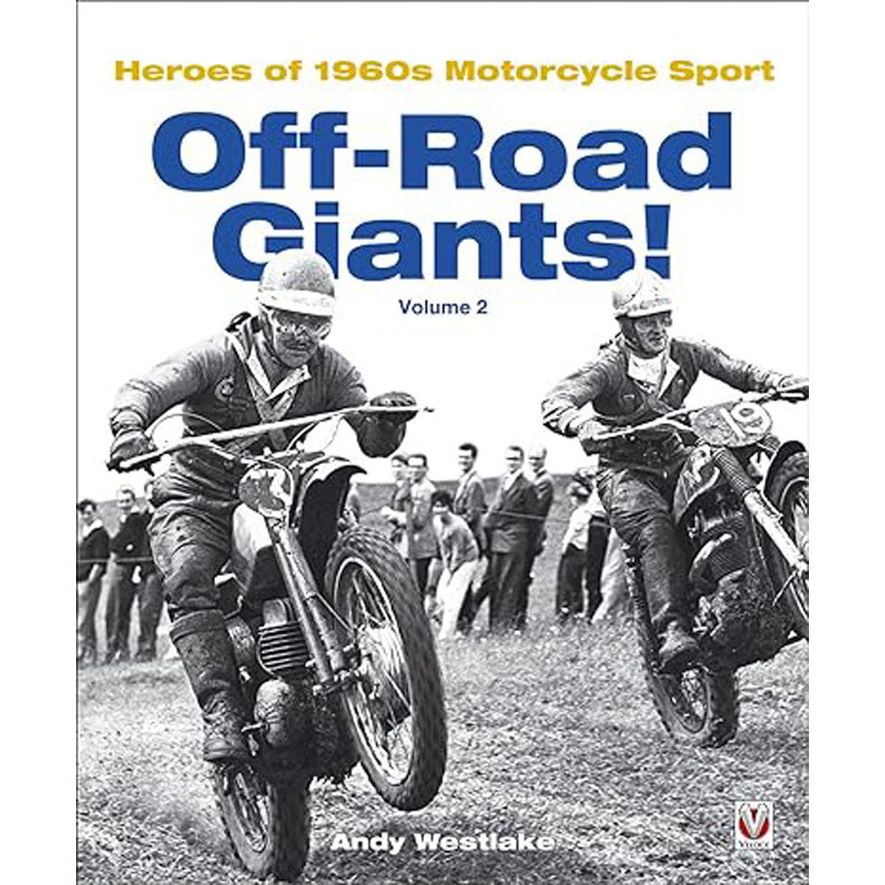 Off-Road Giants Heroes of 1960s Motorcycle Sport