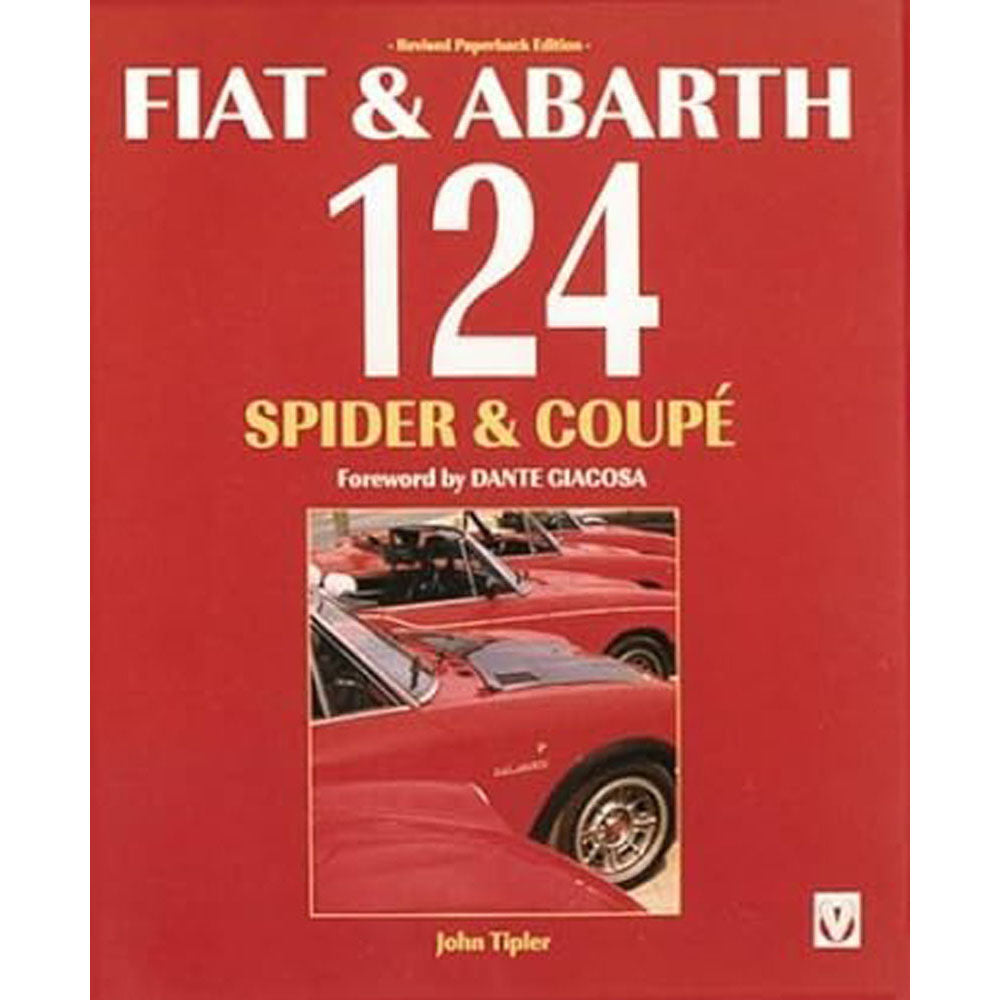 Fiat & Abarth 124 Spider and Coupe Book by Johyn Tipler