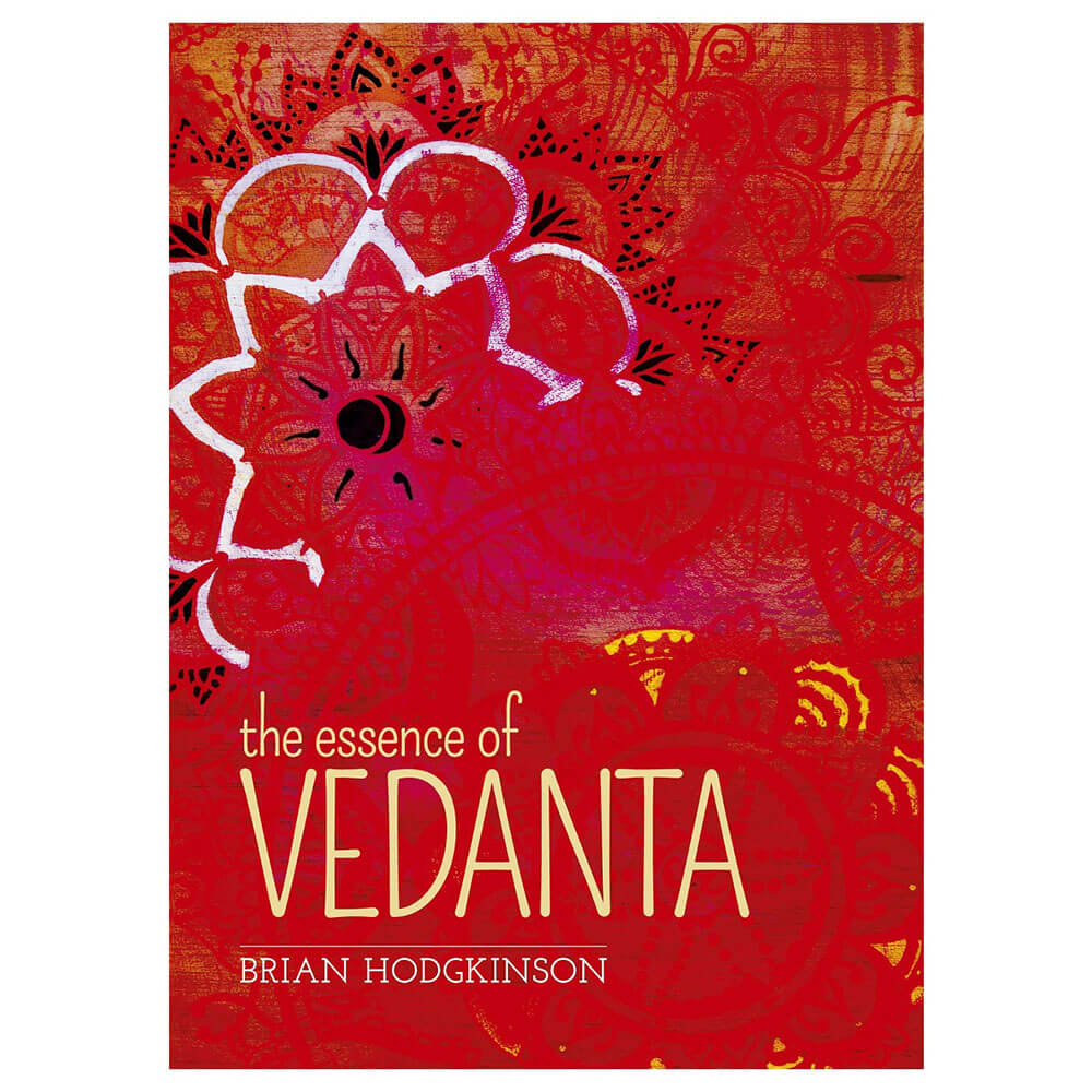 The Essence Of Vedanta Book by Brian Hodgkinson